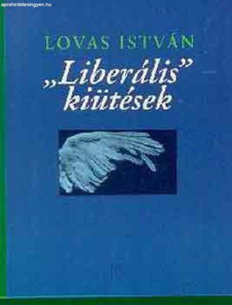 "Liberális" kiütések - Lovas István