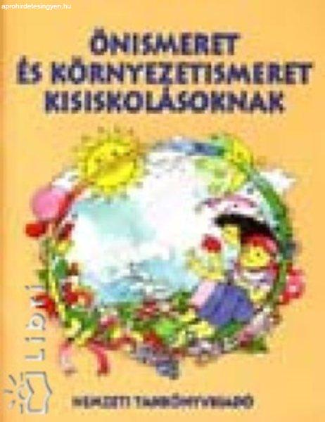 Önismeret és környezetismeret kisiskolásoknak 1-2. - Tölgyszéky Papp
Gyuláné