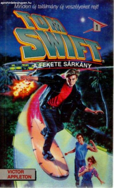 Tom Swift: A fekete sárkány - Victor Appleton