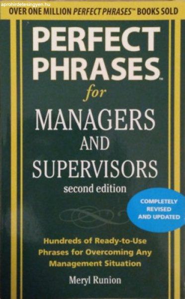 Perfect Phrases for Managers and Supervisors - Hundreds of Ready-to-Use Phrases
for Overcoming Any Management Situation - Meryl Runion