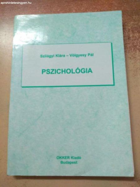 Pszichológia - Szilágyi Klára-Völgyesi Pál