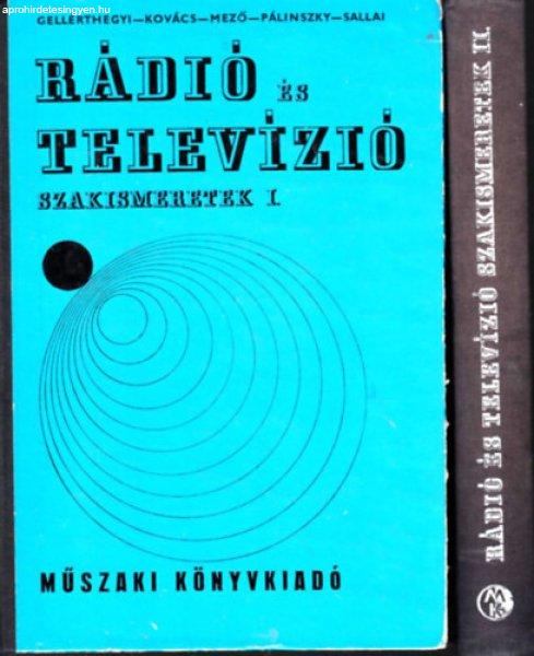 Rádió és televízió szakismeretek I-II. -
Gellérthegyi-Kovács-Mező-Pálinszky-Sallai