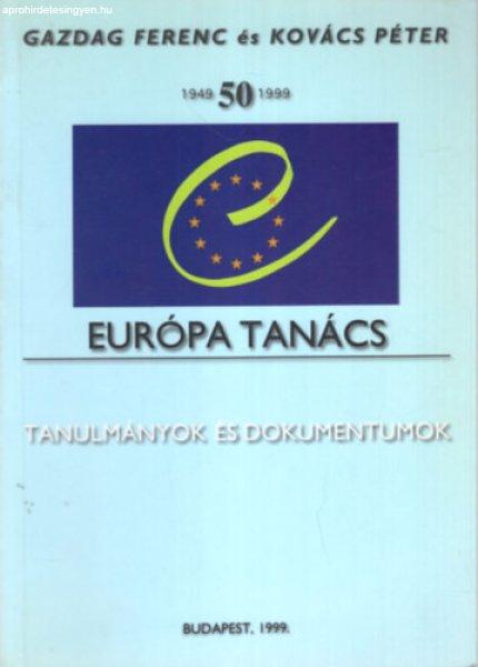 Az Európa Tanács 1949-1999 - Kovács Péter Gazdag Ferenc