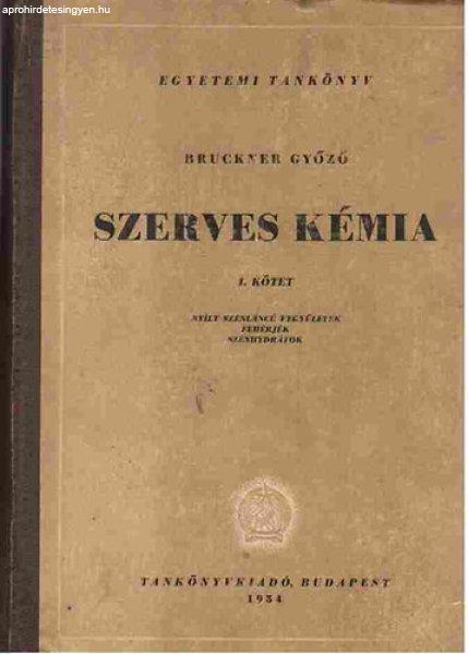 Szerves kémia I-1 Nyílt szénláncú vegyületek - Bruckner Győző