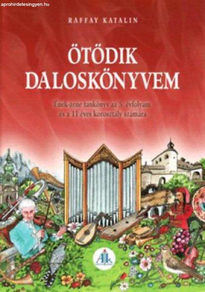 Ötödik daloskönyvem 5. osztály - Raffay Katalin