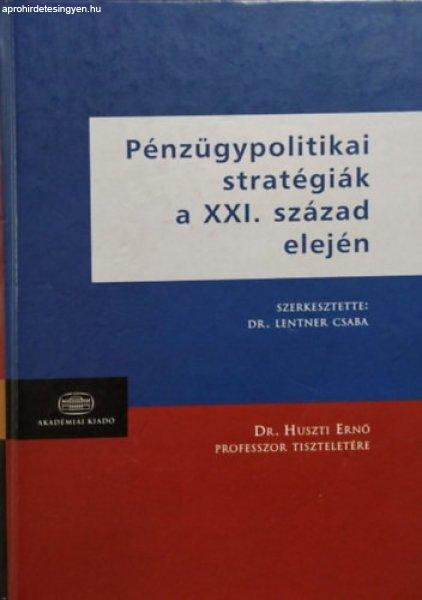 Pénzügypolitikai stratégiák a XXI. század elején - Lentner Csaba