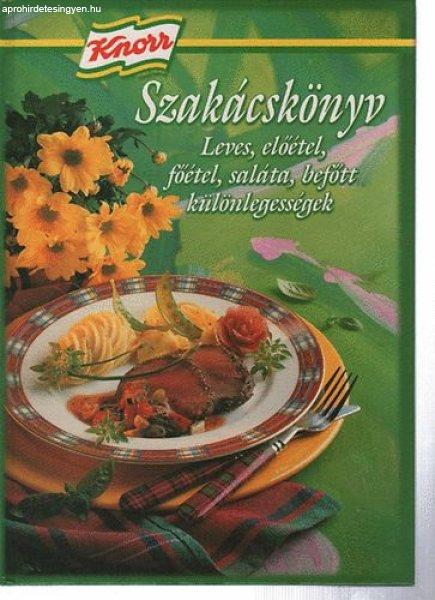 Knorr Szakácskönyv - Leves, előétel, főétel, saláta, befőtt
különlegességek - Korpádi Péter