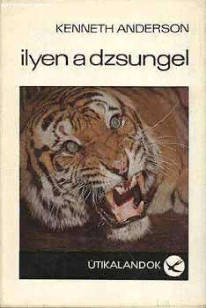 Ilyen a dzsungel - Kenneth Anderson