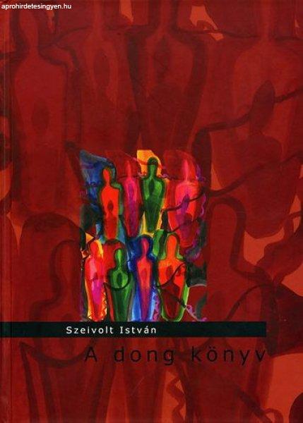 A dong könyv - Szeivolt István