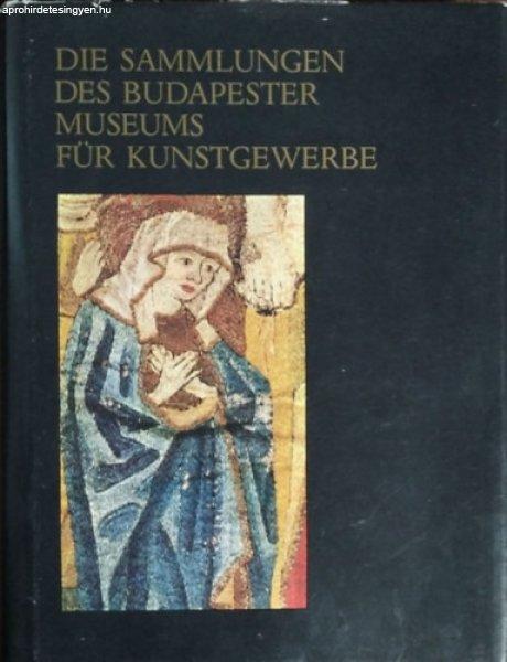 Die Sammlungen des Budapester Museums für Kunstgewerbe - Miklós Pál (szerk.)