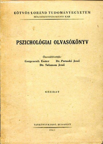 Pszichológiai olvasókönyv tudományegyetemek tanárszakos hallgatói
részére - Dr. Salamon Jenő