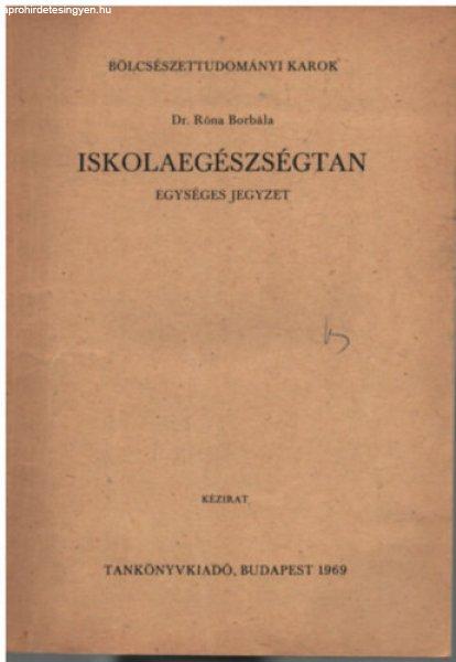 Iskolaegészségtan - Dr. Róna Borbála (szerk.)