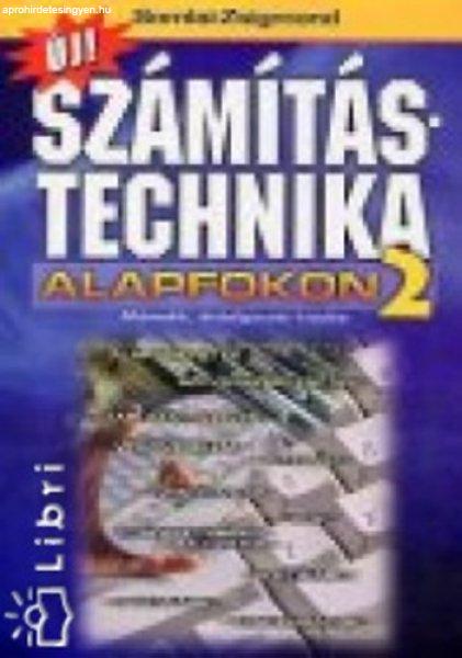 Számítástechnika alapfokon 2. - Somlai Zsolt, Zsigmond Róbert