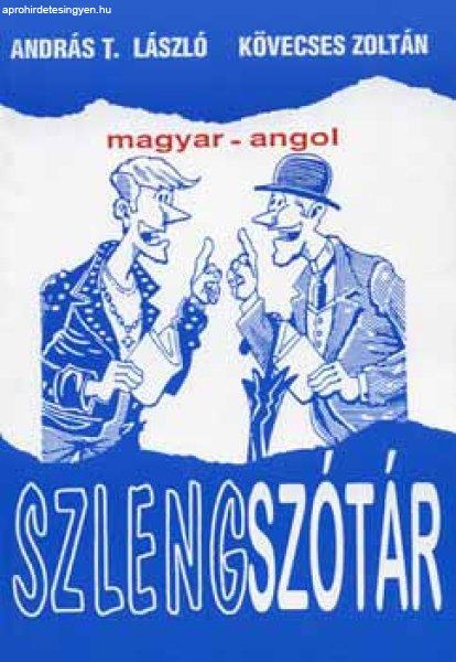 Magyar-angol szlengszótár - András László-Kövecses Zoltán