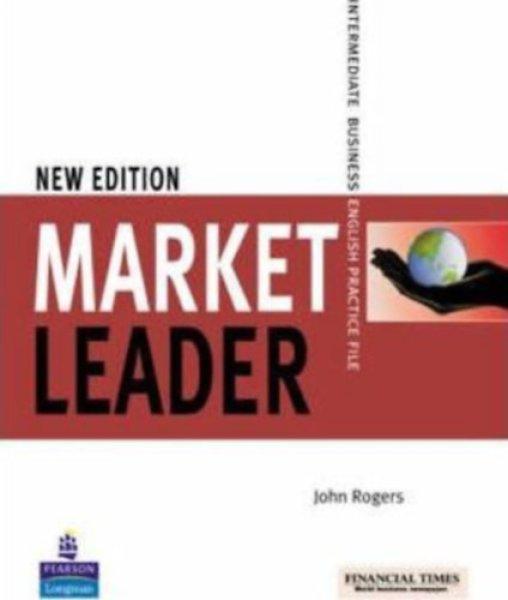 Market Leader Intermediate Business English - Practice File - Cotton; Falvey;
Kent