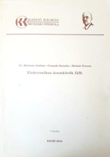 Elektronikus áramkörök II/B - Bársony András dr., Csopaki Katalin, Molnár
Ferenc