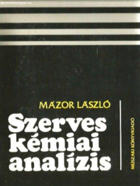 Szerves kémiai analízis - Mázor László