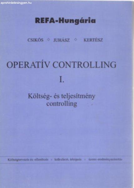 Operatív controlling I. - Költség- és teljesítmény controlling -
Csikós-Juhász-Kertész