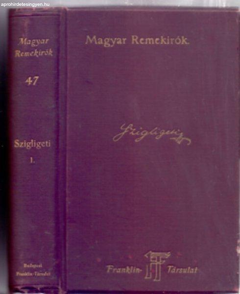 Szigligeti Ede színművei I. kötet (Magyar Remekírók 47.) - Sajtó alá
rendezte Bayer József