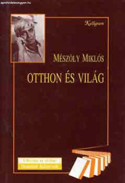 Otthon és világ - Mészöly Miklós