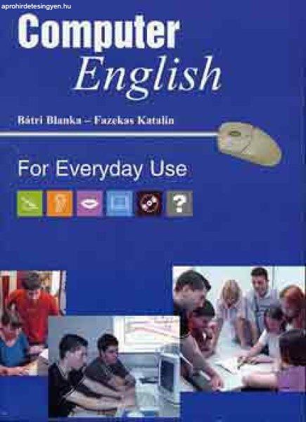 Computer English For Everyday Use +Cd-Rom - Bátri; Fazekas