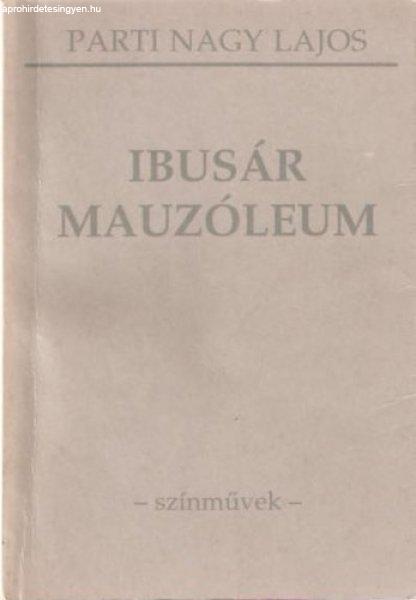 Ibusár - Mauzóleum - Parti Nagy Lajos