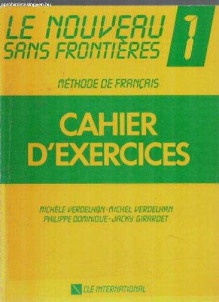 Le nouveau sans frontiéres 1. Cahier d'exercices - Michéle Verdelhan -
Michel Verdelhan - Philippe Dominique - Jacky Girardet