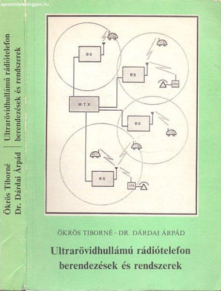 Ultrarövidhullámú rádiótelefon berendezések és rendszerek - Ökrös
Tiborné-Dr. Dárdai Árpád