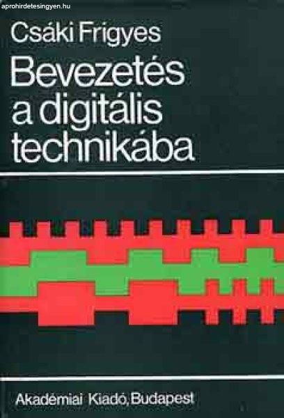 Bevezetés a digitális technikába - Csáki Frigyes