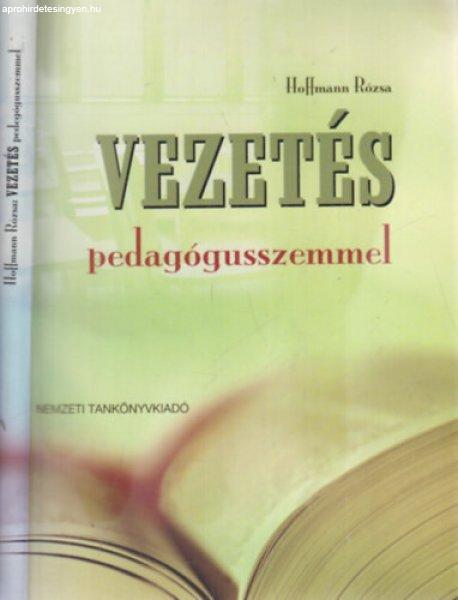 Vezetés pedagógusszemmel - Hoffmann Rózsa