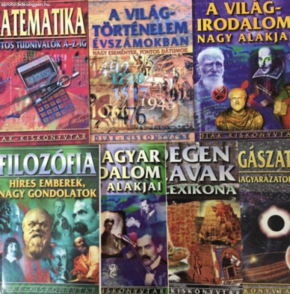 A világtörténelem évszámokban + A világirodalom nagy alakjai + A magyar
irodalom nagy alakjai + Matematika + Csillagászat + Filozófia + Idegen szavak
kislexikona (7 kötet) -