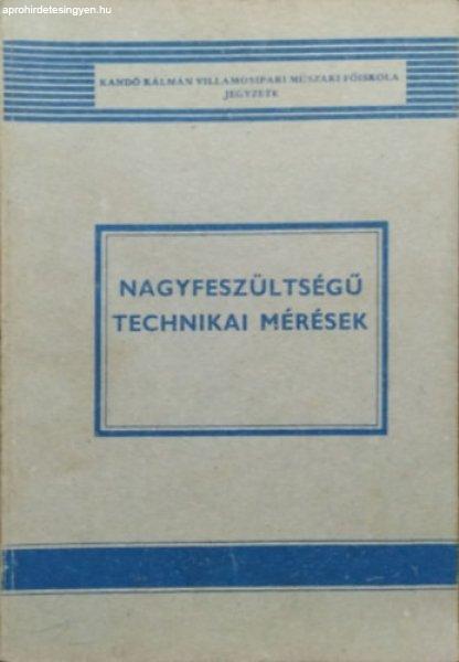 Nagyfeszültségű technikai mérések - Bognár Sándor - Dr. Patkó János