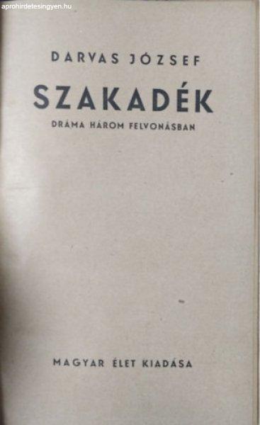 Szakadék (Dráma három felvonásban)- - Darvas József