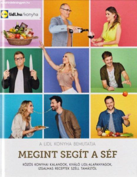 Megint segít a séf (A LIDL konyha bemutatja) - Széll Tamás