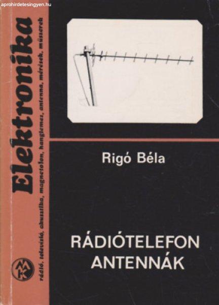 Rádiótelefon antennák - Rigó Béla