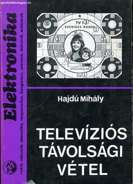 Televíziós távolsági vétel - Hajdú Mihály