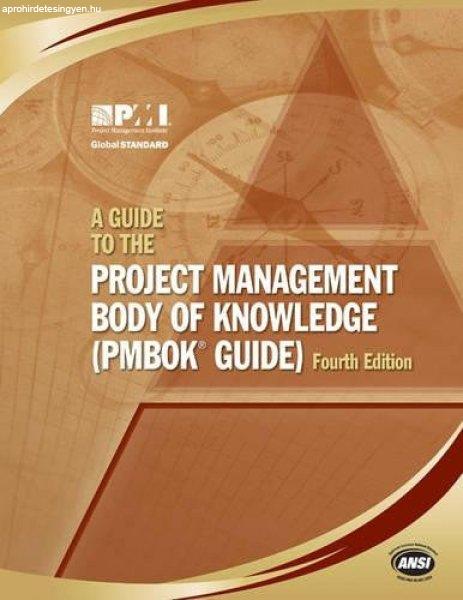 A Guide to the Project Management Body of Knowledge (PMBOK GUIDE) -