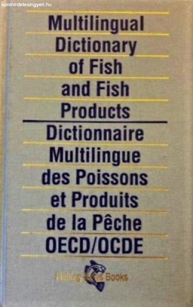 Multilingual Dictionary of Fish and Fish Products - Dictionnaire Multilingue des
Poissons et Produits de la Peche - ismeretlen