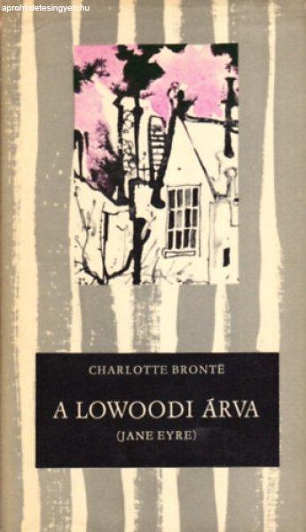 A lowoodi árva - Charlotte Brontë