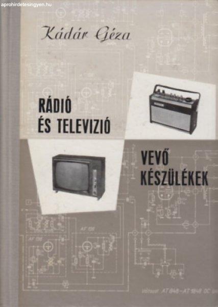 Rádió és televízió vevőkészülékek 1967-1969 - Kádár Géza