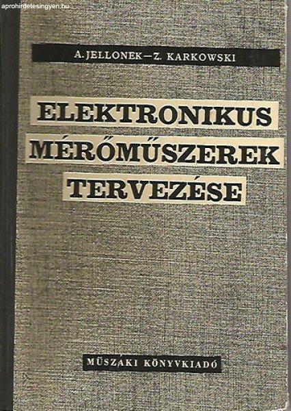 Elektronikus mérőműszerek tervezése - A. Jellonek - Z. Karkowski