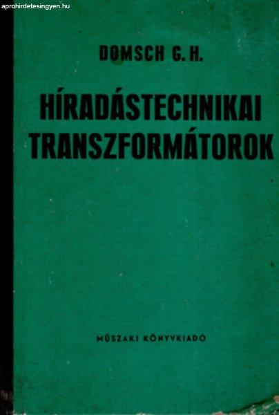 Híradástechnikai transzformátorok - Domsch G. H.