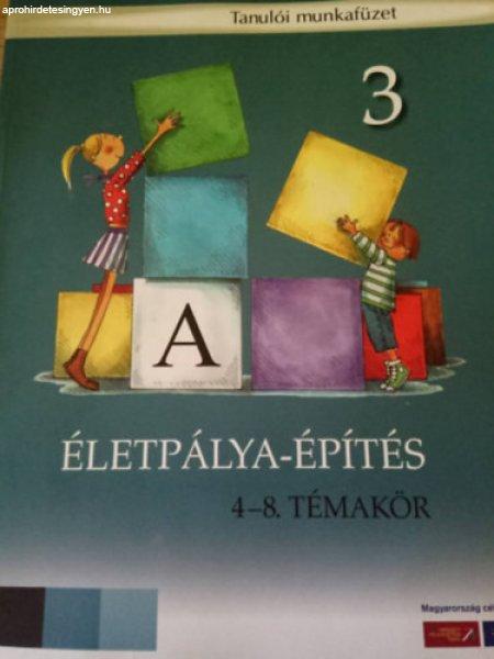 Életpálya-építés tanulói munkafüzet 3. évfolyam -