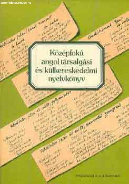 Középfokú angol társalgási és külkereskedelmi nyelvkönyv -
Jakabfi-Simonyi-Székács