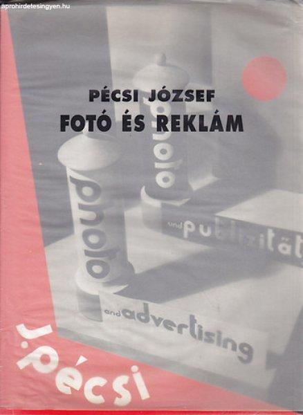 Fotó és reklám - Pécsi József