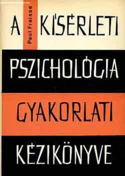 A kísérleti pszichológia gyakorlati kézikönyve - Paul Fraisse