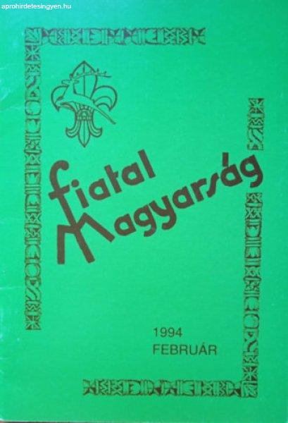 Fiatal Magyarság sorozat - Időszakos kiadvány 1. szám - 1994. február - Dr.
Surján László