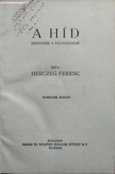 A híd - Herczeg Ferenc