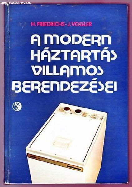 A modern háztartás villamos berendezései - H.Friedrichs-J.Vogler