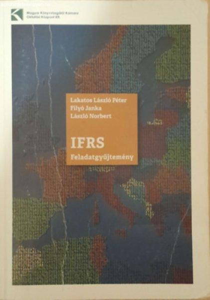 IFRS Feladatgyűjtemény (Gyakorló- és vizsgafeladatok) 2016 - Lakatos
László Péter-Filyó Janka-László Norbert